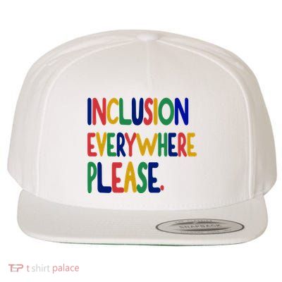 Inclusion Everywhere Please Wool Snapback Cap