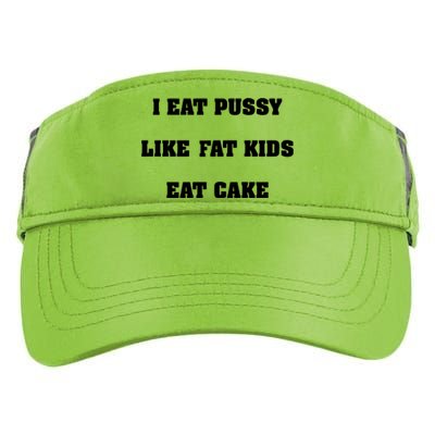 I Eat Pussy Like Fat Eat Cake Adult Drive Performance Visor