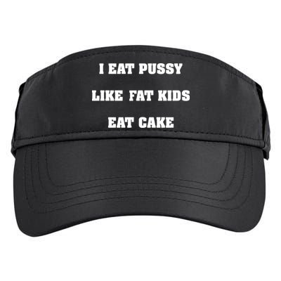 I Eat Pussy Like Fat Eat Cake Adult Drive Performance Visor