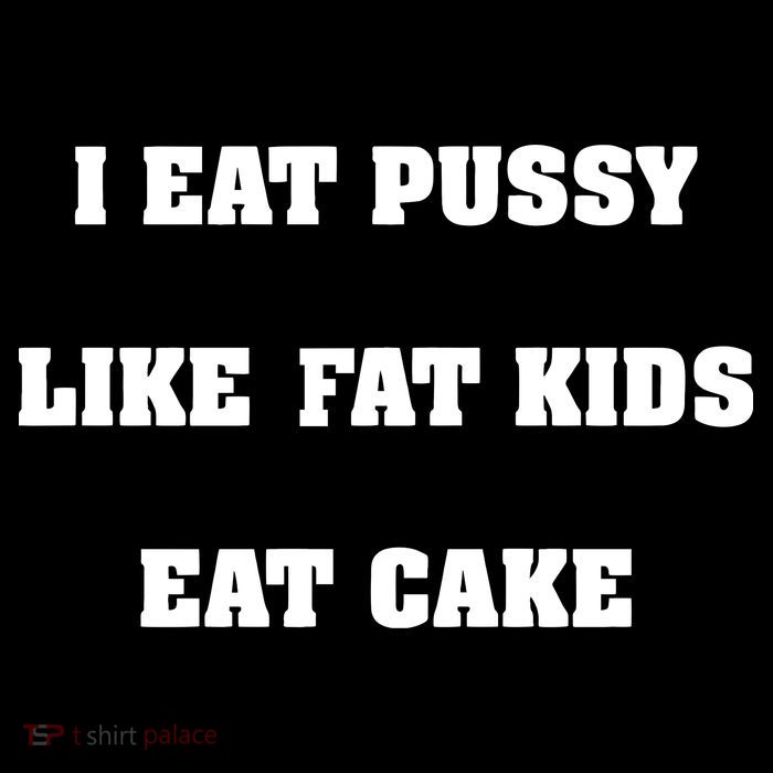 I Eat Pussy Like Fat Eat Cake Flatbill Hat