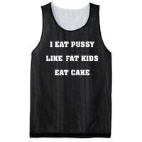 I Eat Pussy Like Fat Eat Cake Mesh Reversible Basketball Jersey Tank