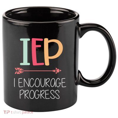 I Encourage Progress Special Education Teacher Gift Great Gift 11oz C Handle Ceramic Mug