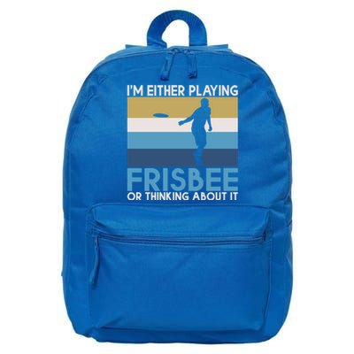 Im Either Playing Frisbee Or Thinking About It Frisbee Gift 16 in Basic Backpack