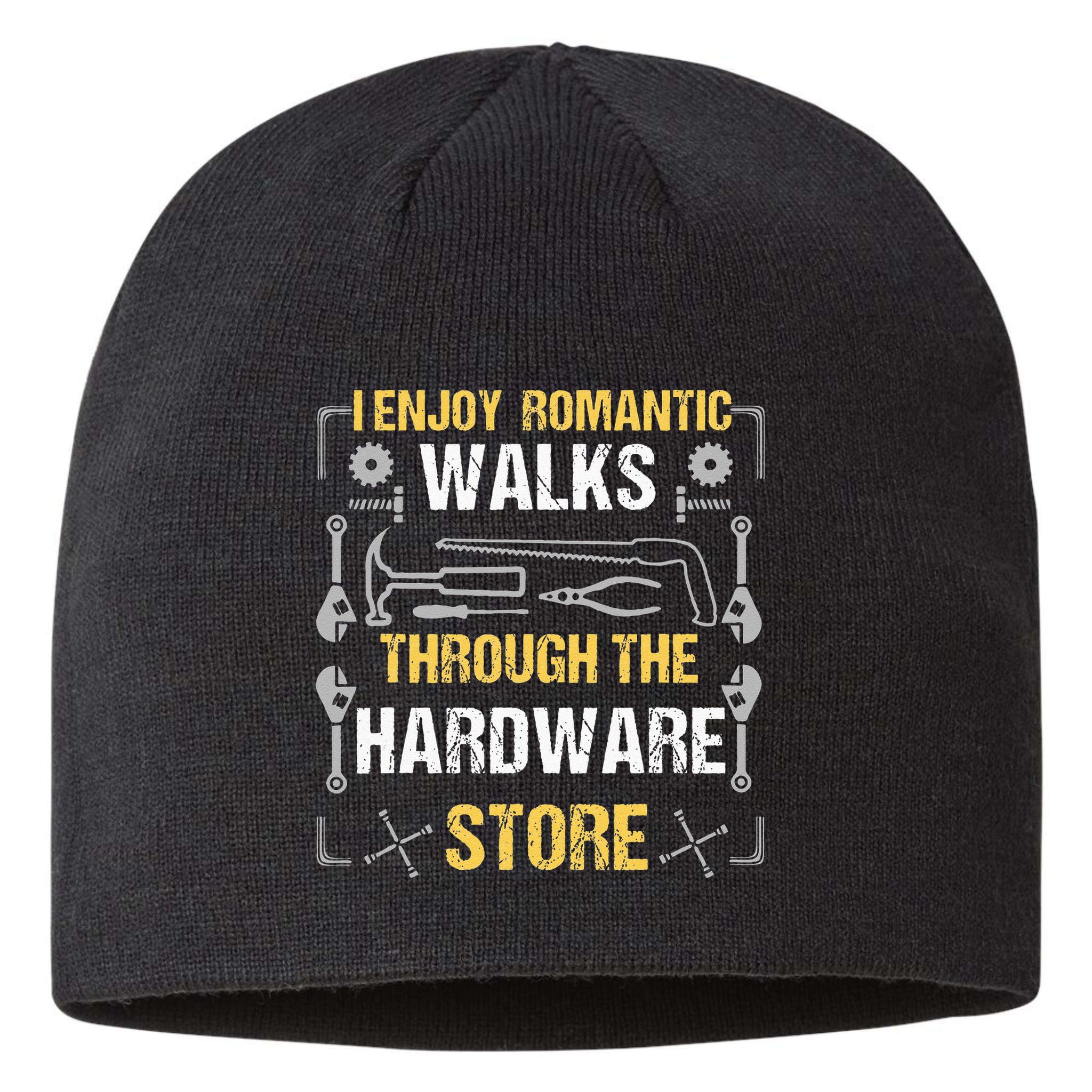 I Enjoy Romantic Walks Through The Hardware Store Sustainable Beanie