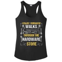 I Enjoy Romantic Walks Through The Hardware Store Ladies PosiCharge Competitor Racerback Tank