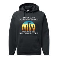 I Enjoy Romantic Walks Through The Hardware Store Craftsman Performance Fleece Hoodie