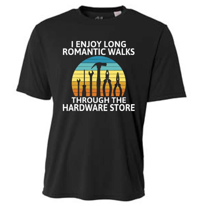 I Enjoy Romantic Walks Through The Hardware Store Craftsman Cooling Performance Crew T-Shirt