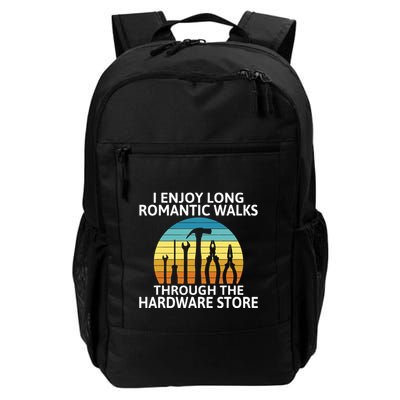I Enjoy Romantic Walks Through The Hardware Store Craftsman Daily Commute Backpack