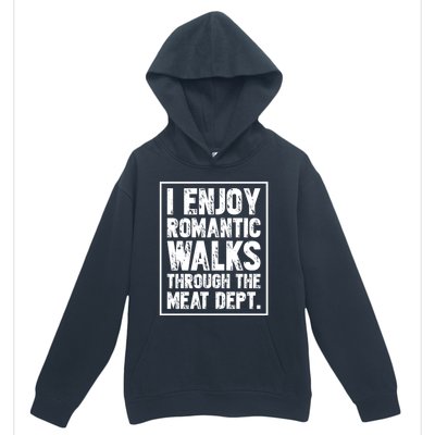 I Enjoy Rotic Walks Meat Dept Funny Meat Lover Meaningful Gift Urban Pullover Hoodie