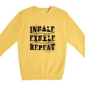 Inhale Exhale Repeat Meditation Yoga Fitness Great Gift Premium Crewneck Sweatshirt