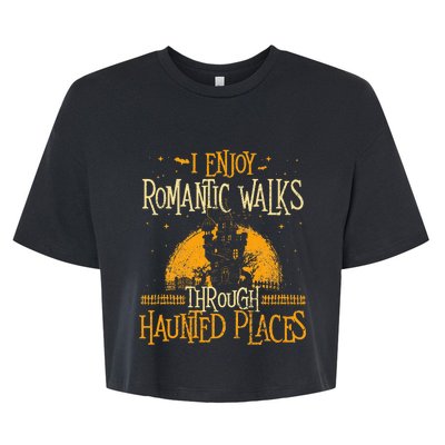 I Enjoy Romantic Walks Through Haunted Places Ghost Hunter Bella+Canvas Jersey Crop Tee