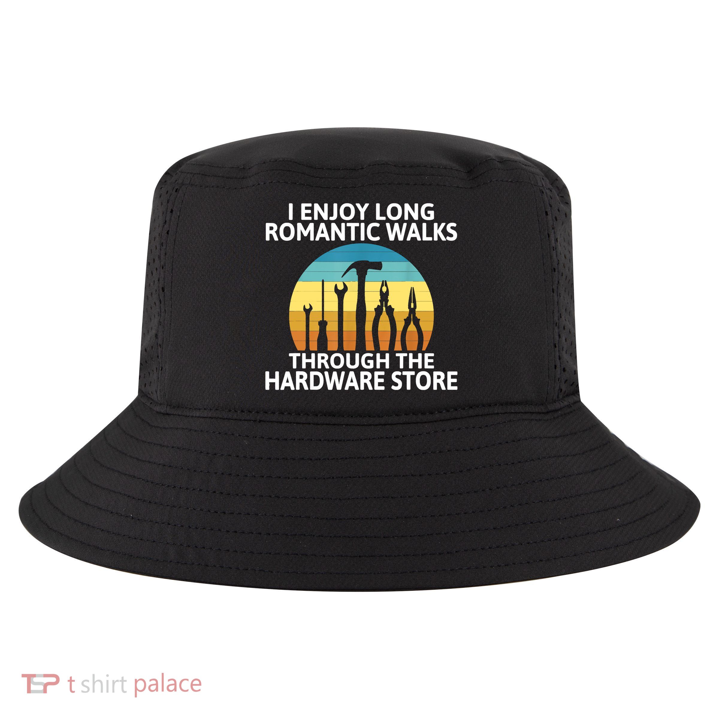 I Enjoy Romantic Walks Through The Hardware Store Craftsman Cool Comfort Performance Bucket Hat