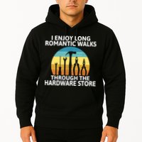 I Enjoy Romantic Walks Through The Hardware Store Craftsman Hoodie