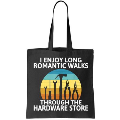 I Enjoy Romantic Walks Through The Hardware Store Craftsman Bag