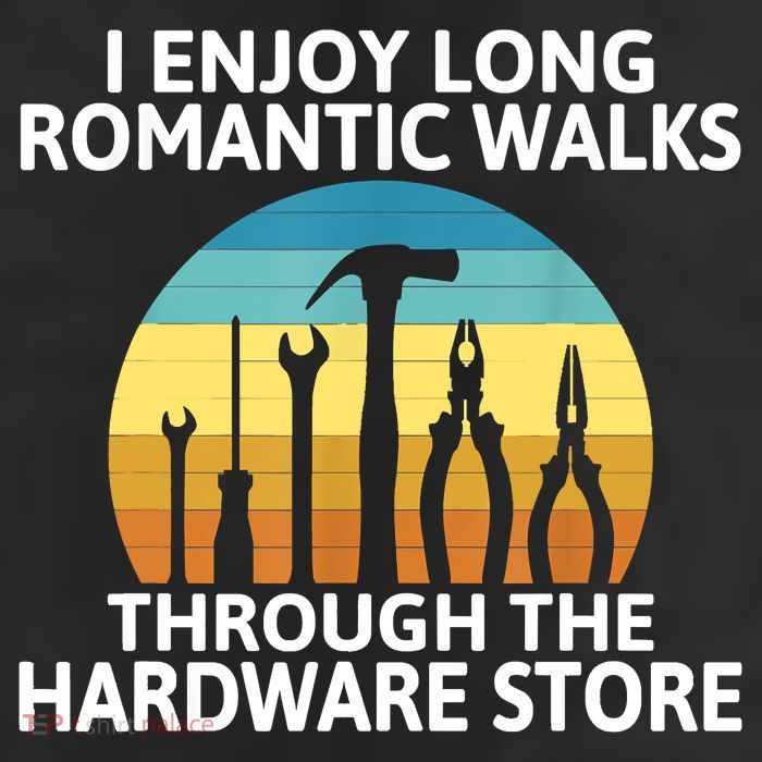 I Enjoy Romantic Walks Through The Hardware Store Craftsman 25L Jumbo Tote