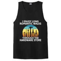 I Enjoy Romantic Walks Through The Hardware Store Craftsman PosiCharge Competitor Tank