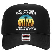 I Enjoy Romantic Walks Through The Hardware Store Craftsman Hat