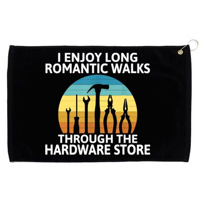 I Enjoy Romantic Walks Through The Hardware Store Craftsman Grommeted Golf Towel