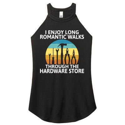 I Enjoy Romantic Walks Through The Hardware Store Craftsman Women's Perfect Tri Rocker Tank