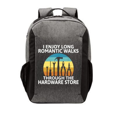 I Enjoy Romantic Walks Through The Hardware Store Craftsman Vector Backpack
