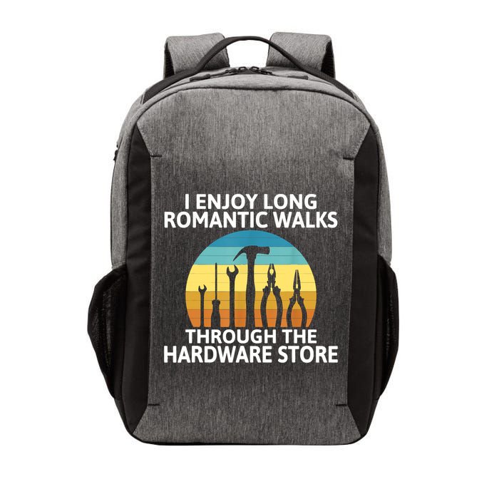 I Enjoy Romantic Walks Through The Hardware Store Craftsman Vector Backpack