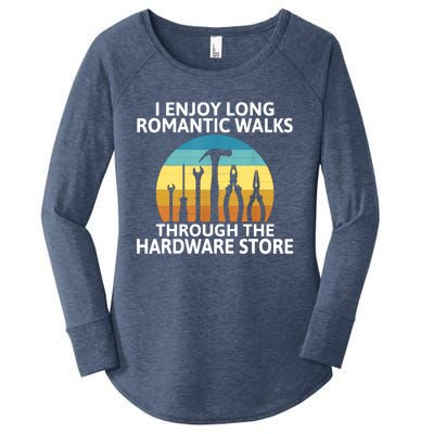 I Enjoy Romantic Walks Through The Hardware Store Craftsman Women's Perfect Tri Tunic Long Sleeve Shirt