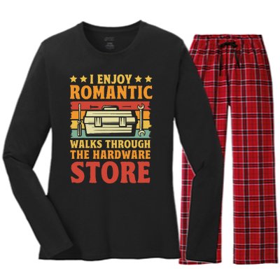 I Enjoy Romantic Walks Through The Hardware Store Funny Dad Women's Long Sleeve Flannel Pajama Set 