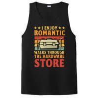 I Enjoy Romantic Walks Through The Hardware Store Funny Dad PosiCharge Competitor Tank