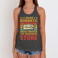 I Enjoy Romantic Walks Through The Hardware Store Funny Dad Women's Knotted Racerback Tank