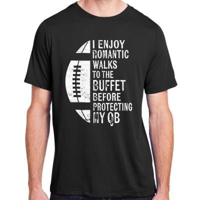 I Enjoy Romantic Walks Protecting My Qb Offensive Lineman Adult ChromaSoft Performance T-Shirt