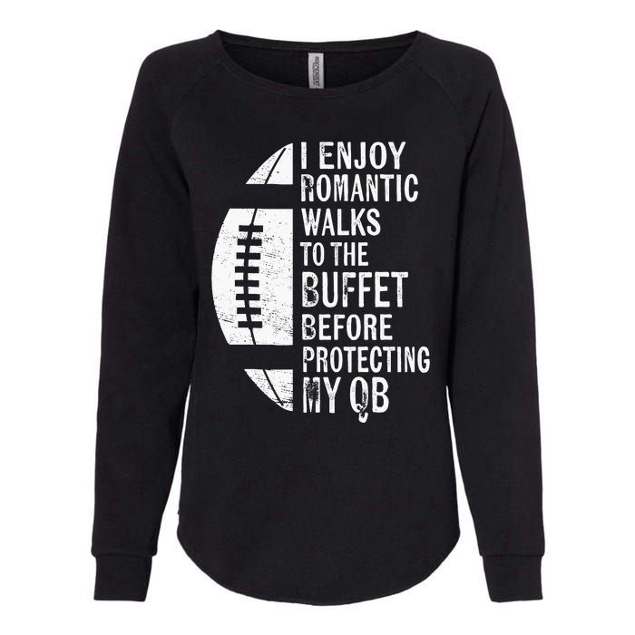 I Enjoy Romantic Walks Protecting My Qb Offensive Lineman Womens California Wash Sweatshirt