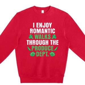 I Enjoy Rotic Walks Through The Produce Dept Veganism Gift Premium Crewneck Sweatshirt