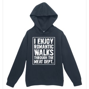 I Enjoy Rotic Walks Meat Dept Funny Meat Lover Gift Urban Pullover Hoodie