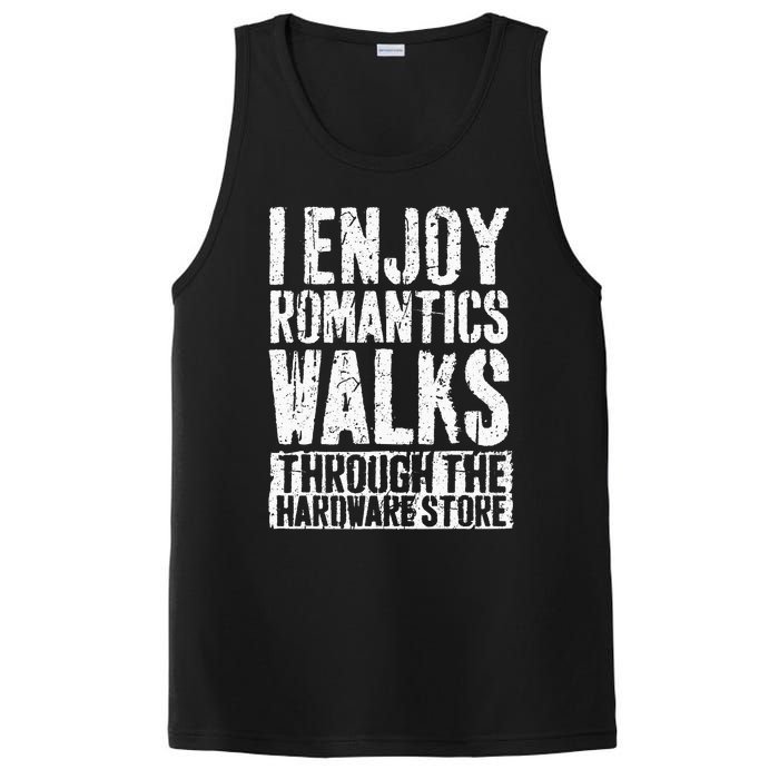 I Enjoy Romantic Walks Through The Hardware Store PosiCharge Competitor Tank