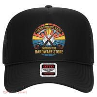 I Enjoy Romantic Walks Through The Hardware Store Craftsman High Crown Mesh Back Trucker Hat