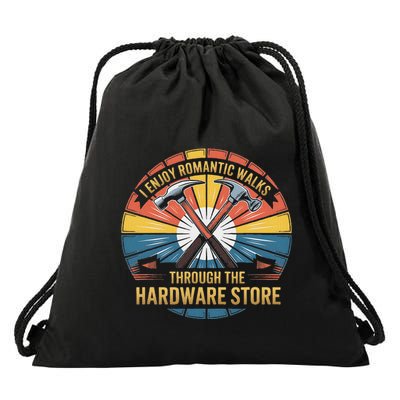 I Enjoy Romantic Walks Through The Hardware Store Craftsman Drawstring Bag