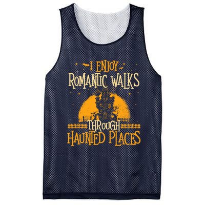 I Enjoy Romantic Walks Through Haunted Places Ghost Hunter Mesh Reversible Basketball Jersey Tank