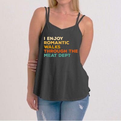 I Enjoy Romantic Walks Through The Meat Dept Women's Strappy Tank