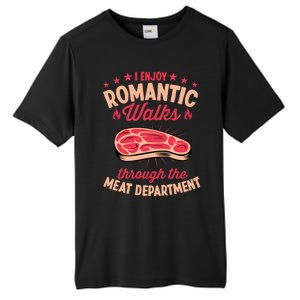 I Enjoy Rotic Walks Through The Meat Departt Gift Tall Fusion ChromaSoft Performance T-Shirt