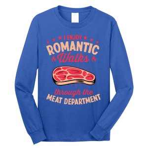 I Enjoy Rotic Walks Through The Meat Departt Gift Long Sleeve Shirt