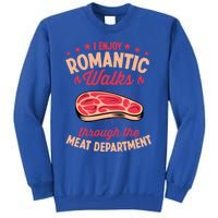 I Enjoy Rotic Walks Through The Meat Departt Gift Sweatshirt