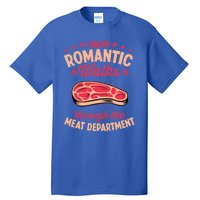 I Enjoy Rotic Walks Through The Meat Departt Gift Tall T-Shirt