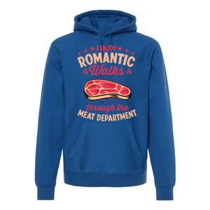 I Enjoy Rotic Walks Through The Meat Departt Gift Premium Hoodie