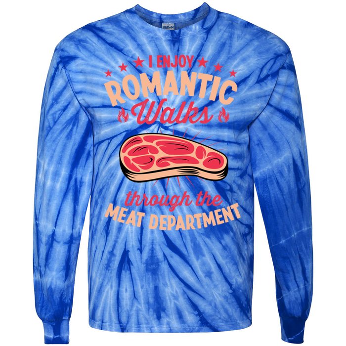 I Enjoy Rotic Walks Through The Meat Departt Gift Tie-Dye Long Sleeve Shirt