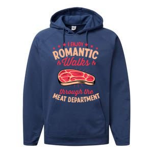 I Enjoy Rotic Walks Through The Meat Departt Gift Performance Fleece Hoodie