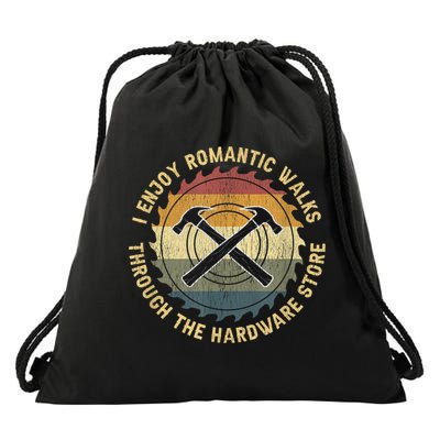 I Enjoy Romantic Walks Handyman Hardware Store Tools Drawstring Bag