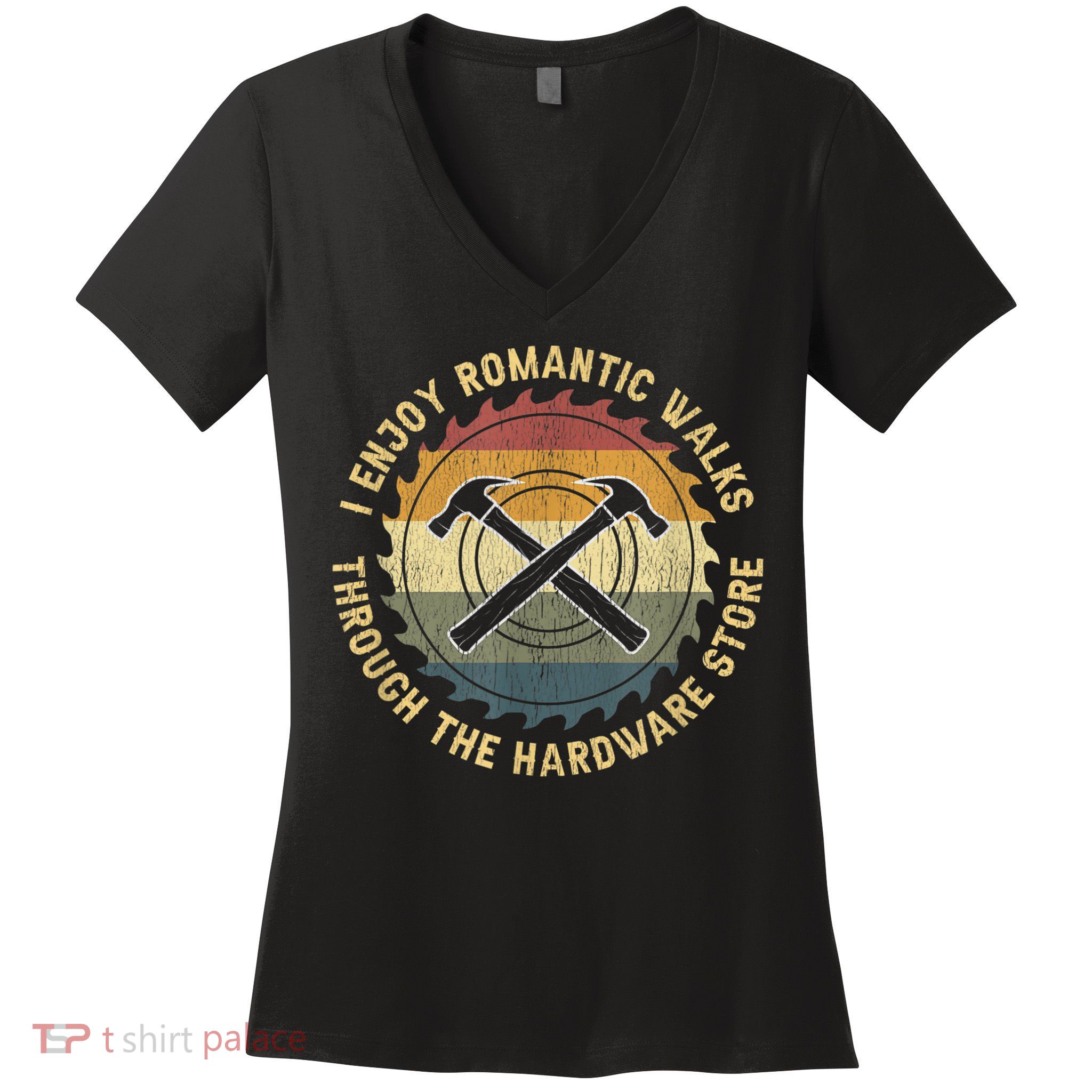 I Enjoy Romantic Walks Handyman Hardware Store Tools Women's V-Neck T-Shirt