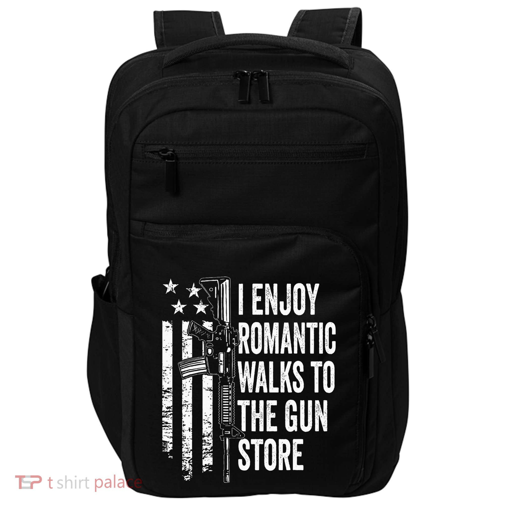 I Enjoy Romantic Walks To The Gun Store Pro Gun Owner Rights Impact Tech Backpack