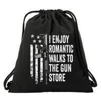 I Enjoy Romantic Walks To The Gun Store Pro Gun Owner Rights Drawstring Bag