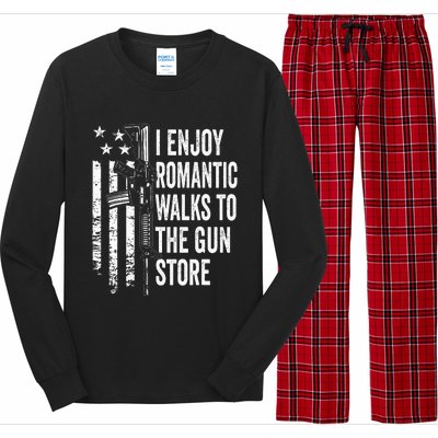 I Enjoy Romantic Walks To The Gun Store Pro Gun Owner Rights Long Sleeve Pajama Set